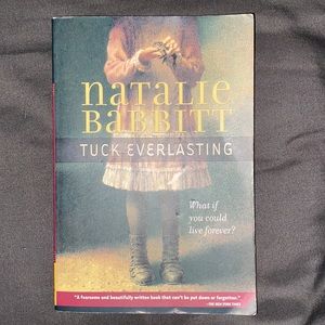 Tuck Everlasting by: Natalie Babbitt Paperback